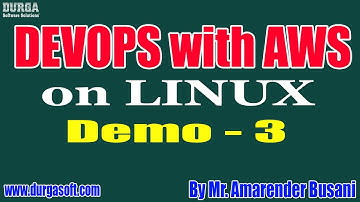 DEVOPS with AWS tutorials || Demo - 3 || by Mr. Amarender Busani On 19-04-2021 @8:30PM IST