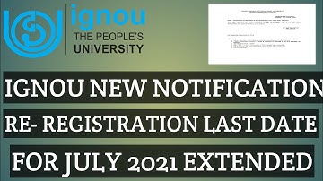 IGNOU REREGISTRATION JULY 2021 LAST DATE EXTENDED ASSIGNMENT SUBMISSION GUIDLINES