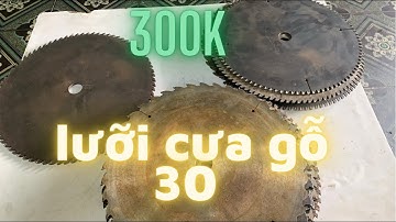 Lưỡi cưa gỗ đường kính 30 hàng bãi nhật | răng thưa - răng dầy cốt 25.4 | 0762222646 Quý