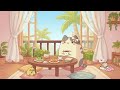 Mochi Sunny Window 🌴Relaxing Morning Beats 🌿 Warm Lofi Music for a Lazy Weekend