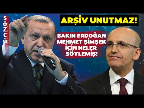 Arşiv Unutmaz! Erdoğan'ın Mehmet Şimşek ile İlgili Sözleri Yeniden Gündem Oldu!