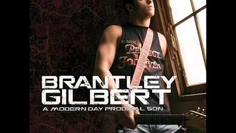 Brantley Gilbert - Modern Day Prodigal Son.wmv