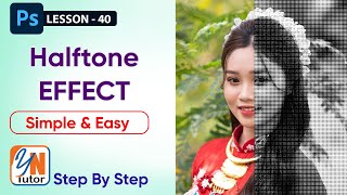 Halftone Effect in Photoshop Exercise No. 40 | YN Tutor | photoshop tutorial for beginners