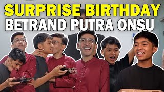 HAPPY BIRTHDAY BETRAND PUTRA ONSU‼ SPESIAL KADO DARI KENTA BIKIN SENENG‼| THE ONSU FAMILY