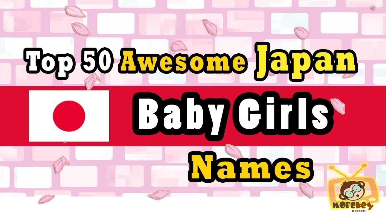 Japanese Baby Girl Names Top 50 18 Awesome Japanese Baby Name 18 Japanese Name For Baby Youtube