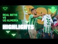 Betis Almeria goals and highlights