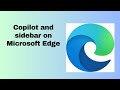Copilot and sidebar on Microsoft Edge