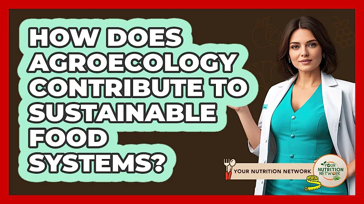 How Does Agroecology Contribute To Sustainable Food Systems? - Your Nutrition Network