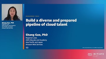 AWS Initiate Online ASEAN 2021 - Build a diverse and prepared pipeline of cloud talent (English)