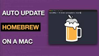 How To Automate Updating and Upgrading Homebrew on a Mac