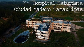 Hospital Naturista - Ciudad Madero, Tamaulipas