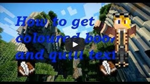 2013 HOW TO GET COLOURED TEXT IN BOOK AND QUILLS IN MINECRAFT