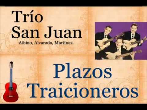 Tro San Juan: Plazos Traicioneros - (letra y acord...