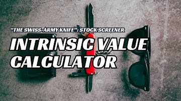 Intrinsic Value Calculator | DIY with Google Sheets | Value Investing Stock Screener Tool