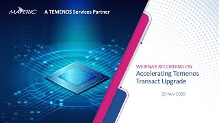 Webinar Recording: Accelerating Temenos Transact Upgrade