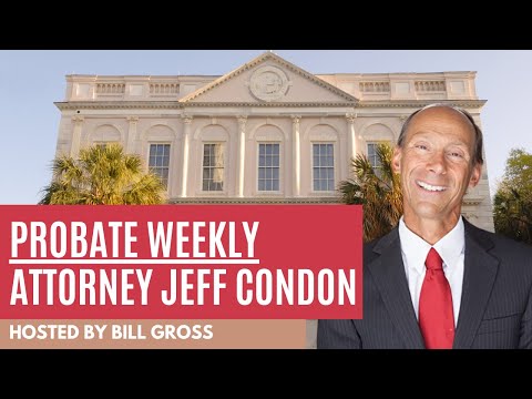 Probate Weekly episode thumbnail: Attorney Jeff Condon on Probate Weekly