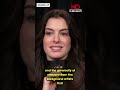 Anne Hathaway Calls Pop Star Role Surreal and Beautiful Experience