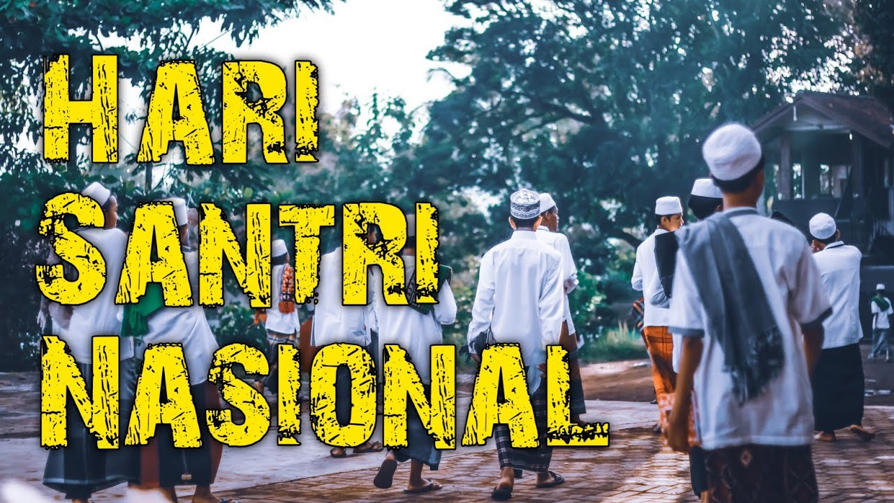 Lagu Hari Santri Terbaru 2020 Lengkap Dengan Liriknya - Hari Santri