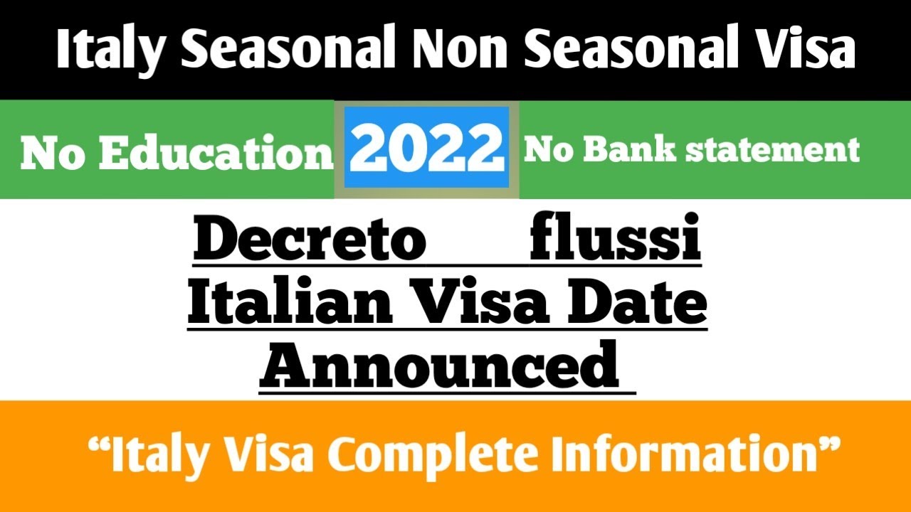 Seasonal work permit italy visa Decreto flussi 2022 italy visa