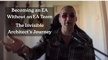 Becoming an EA Without an EA Team—The Invisible Architect
