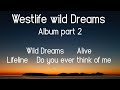 Westlife Wild Dreams Full Album (Part 2)