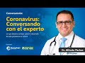 Coronavirus: Conversando con el Experto