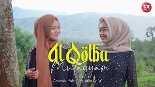 AL QOLBU MUTAYYAM - ARYINDA PUTRI ft AMALIA SYIFA ( TX MUSIC VIDEO COVER )