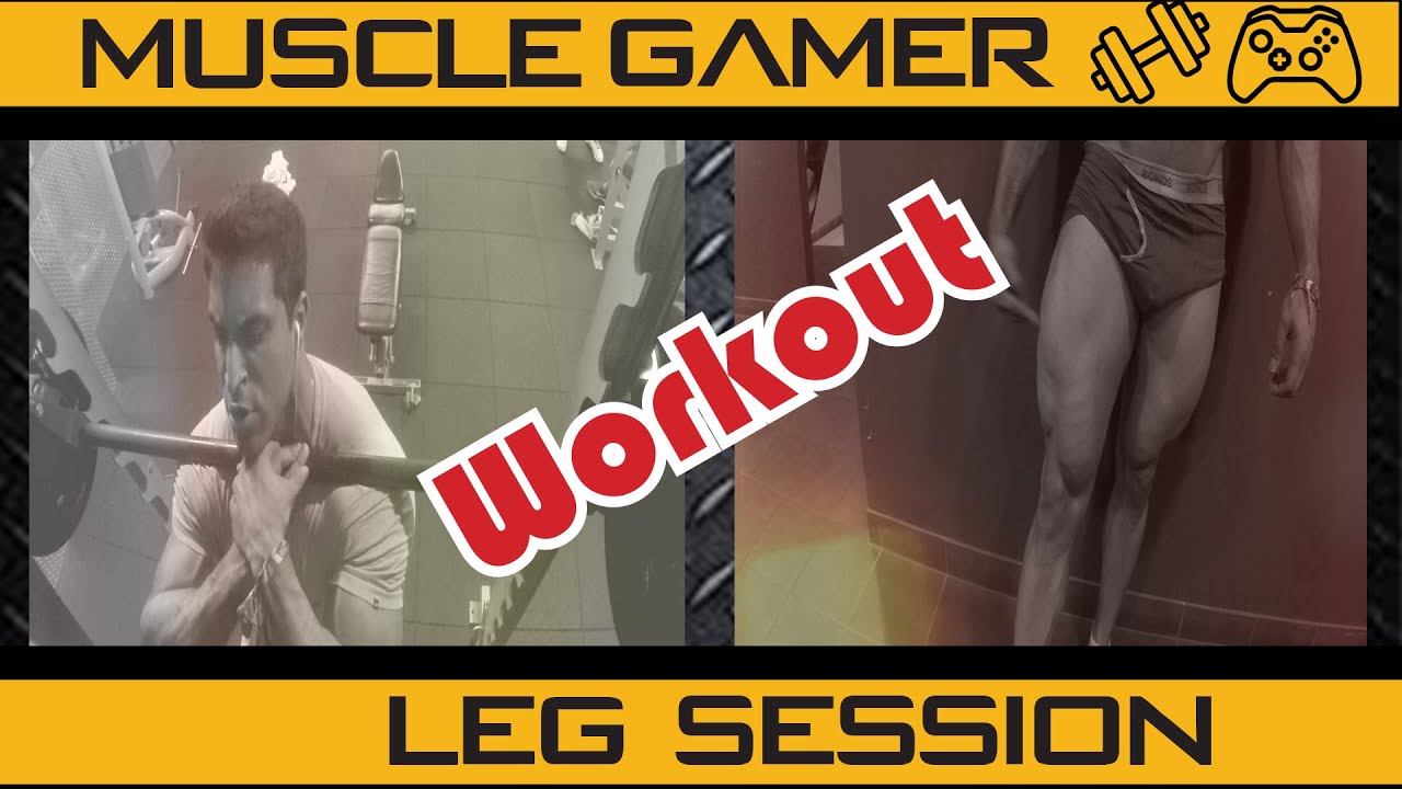 Legs Workout - Muscle Gamer Sessions EP 2 - YouTube
