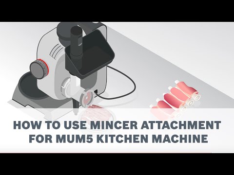 How To Use The Mincer Attachment Accessory For Your Bosch Mum5