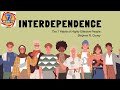 INTERDEPENDENCE - Why it is better than INDEPENDECNCE? | Extract from 7 Habits of Highly Effective..