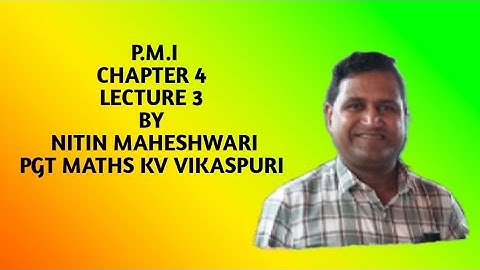 P.M.I CLASS XI CHAPTER 4 LECTURE 3 BY NITIN MAHESHWARI PGT MATHS KV VIKASPURI