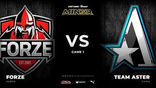[en] forze vs team aster, game 1, starladder imbatv dota 2 minor
season 3