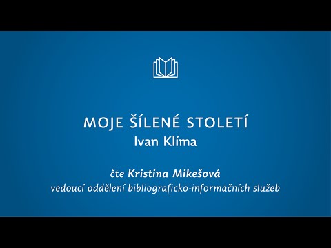 Ivan Klíma Moje šílené Století čte Kristína Mikešová