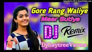 Gore_Rang_Waliye_Ne_Maar Sutiya Hard Dholki mix by Dj Gaytree varma
