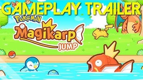 Pokemon Magikarp Jump Gameplay Trailer Android/iOS