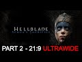 HellBlade Senua&#39;s Sacrifice // RTX 3080 // 21:9 // Playthrough Part 2 // Ultrawide