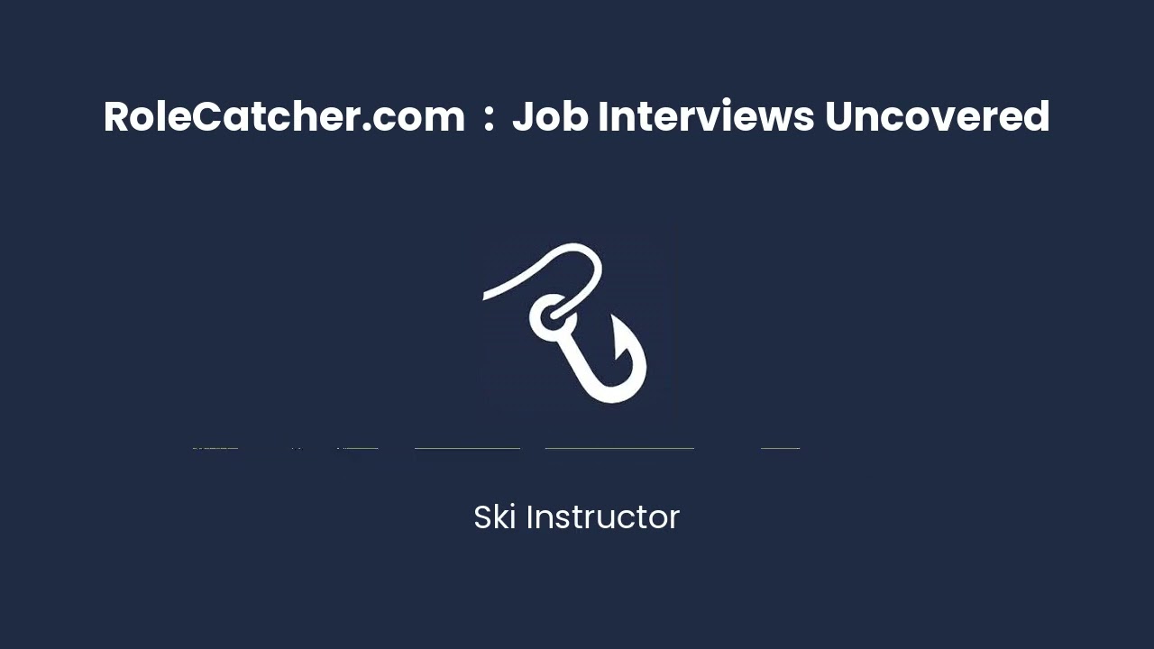 Ski Instructor : Job Interviews Uncovered