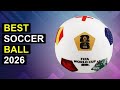 Top 5 Best Soccer Ball 2026 | Top Soccer Ball