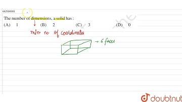 The number of dimension ,a solid has | 9 | INTRODUCTION TO EUCLID GEOMETRY | MATHS | NCERT EXEMP...