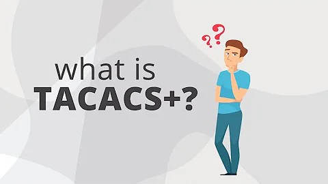 What is TACACS+?