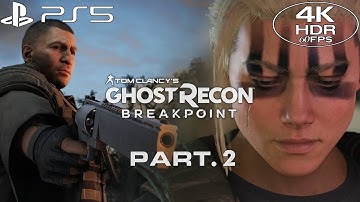 GHOST RECON BREAKPOINT | Part 2 | PS5 Gameplay | 4K HDR 60FPS No Commentary