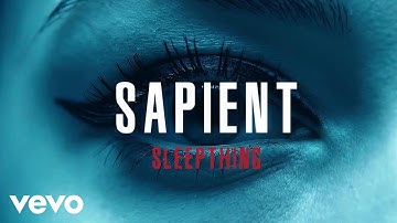Sleepthing - SAPIENT