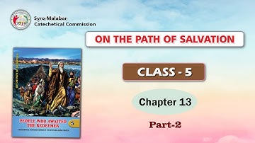 ON THE PATH OF SALVATION | CLASS 5 | CHAPTER 13 | PART 2 | Syro-Malabar