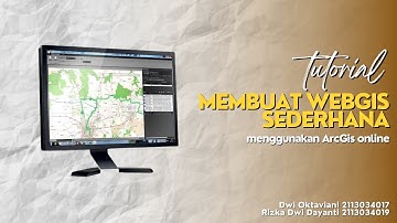 TUGAS MEMBUAT WEBGIS SEDERHANA MENGGUNAKAN ARCGIS ONLINE