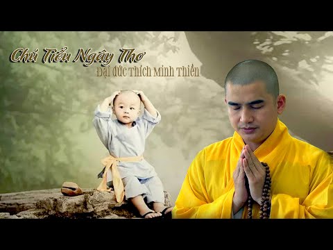 Chú Tiểu Ngây Thơ - ĐĐ. Thích Minh Thiền