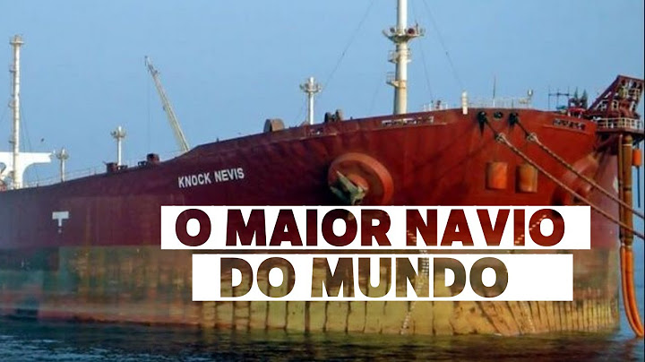 O maior NAVIO já construído pelo homem