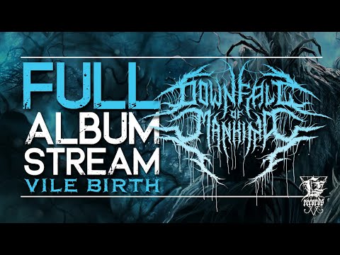DOWNFALL OF MANKIND - Vile Birth /FULL ALBUM STREAM/ 2022 - Lacerated Enemy Records