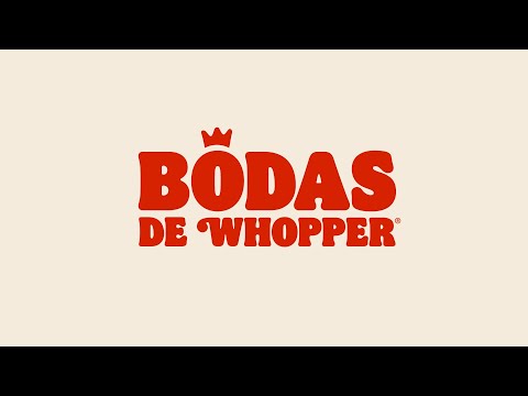 Burger King | Bodas de Whopper®