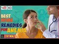 7 Best Home Remedies For Anemia