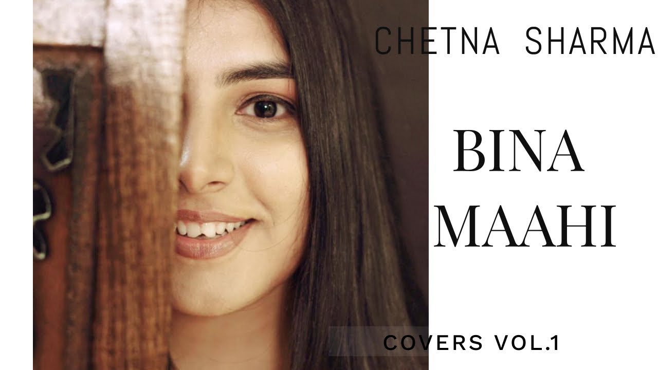 Bina Maahi  Nusrat Fateh Ali Khan Sahab  Cover by Chetna Sharma